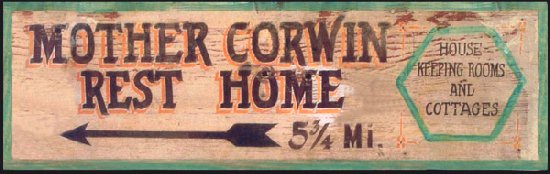 Mother 
Corwin Rest Home Sign